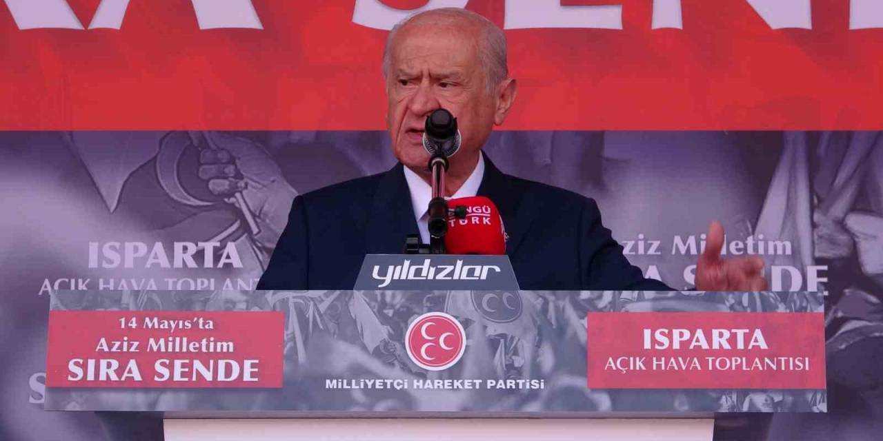 Bahçeli: “kılıçdaroğlu’na Verilecek Her Oy Bölünmeye Davet, Küresel Emperyalizme Hizmettir”