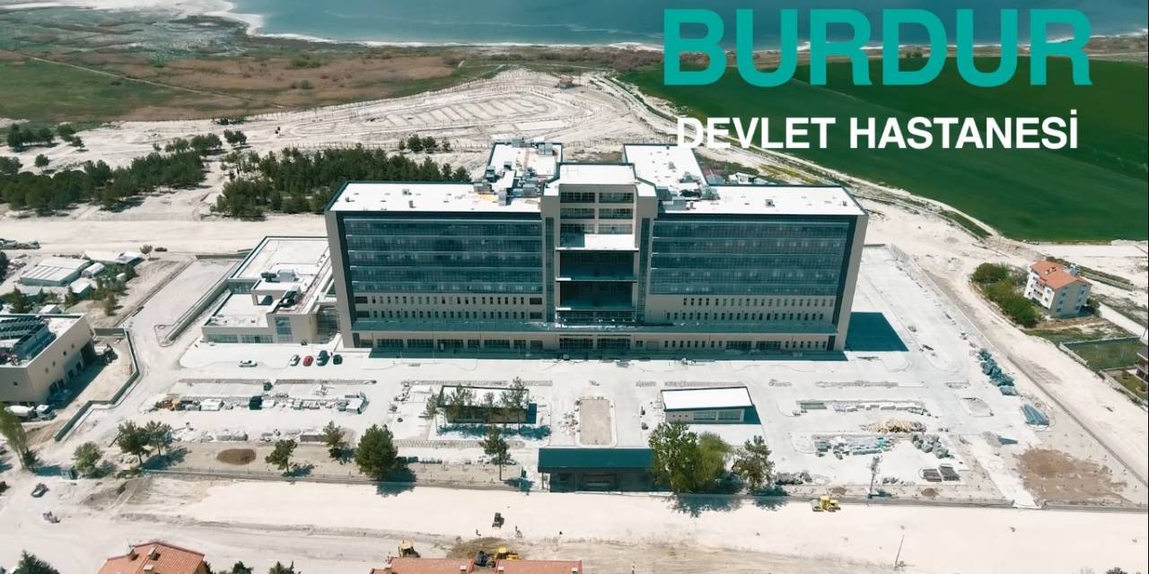 Sağlık Bakanı Fahrettin Koca’dan Burdur Devlet Hastanesi Paylaşımı