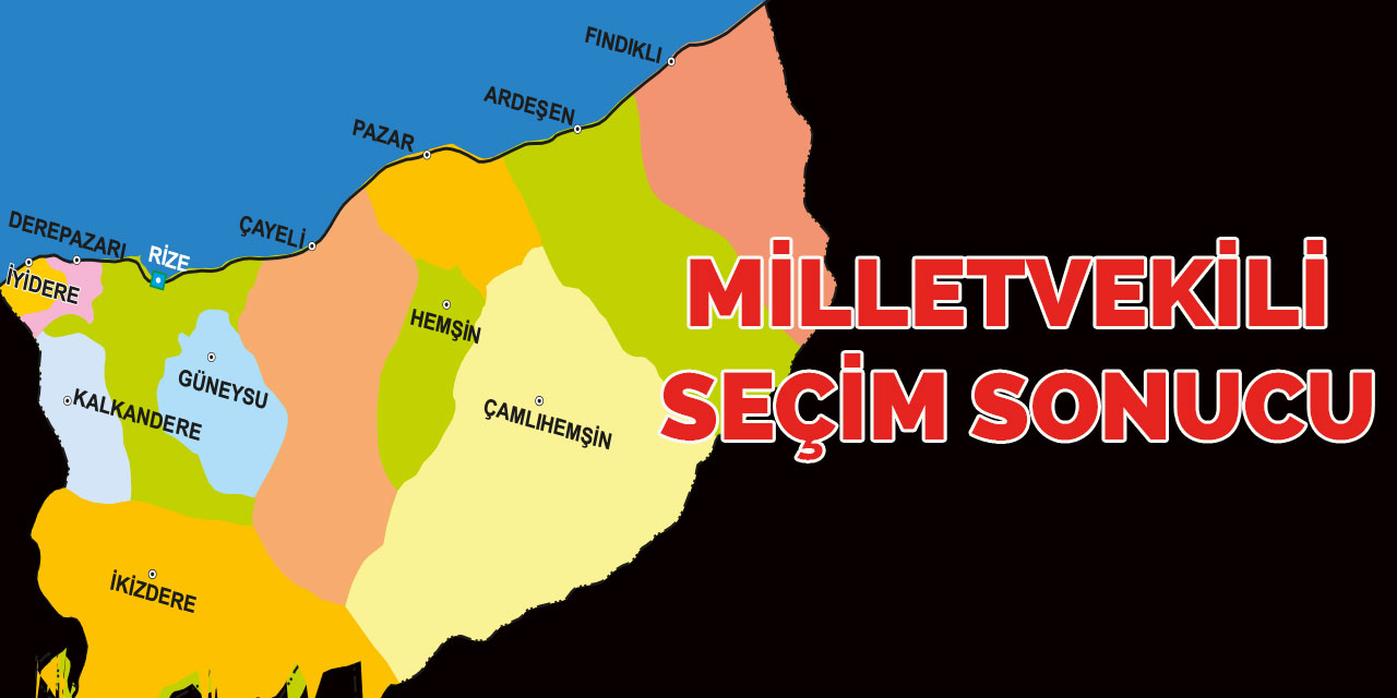 Rize'de Milletvekili Seçim Sonuçları