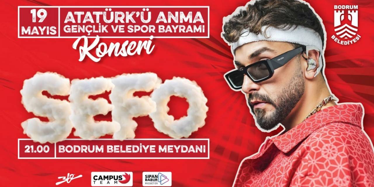 Bodrum’da 19 Mayıs’ta Sefo Sahne Alacak