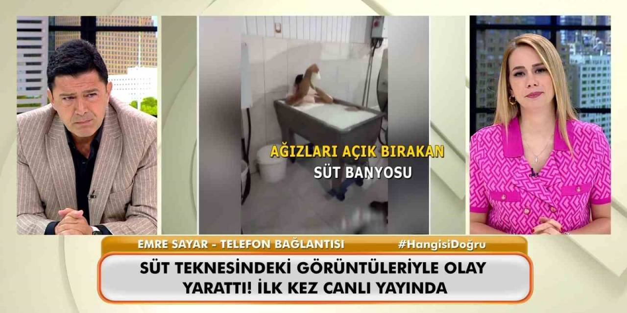 Süt Banyosu Yapan İşçi Canlı Yayında Açıklama Yaptı