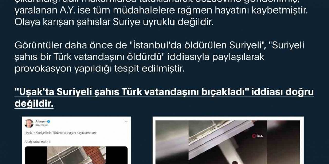 İletişim Başkanlığından Uşak’ta Suriyelilerin Türk Vatandaşını Bıçaklaması Haberlerine Yalanlama