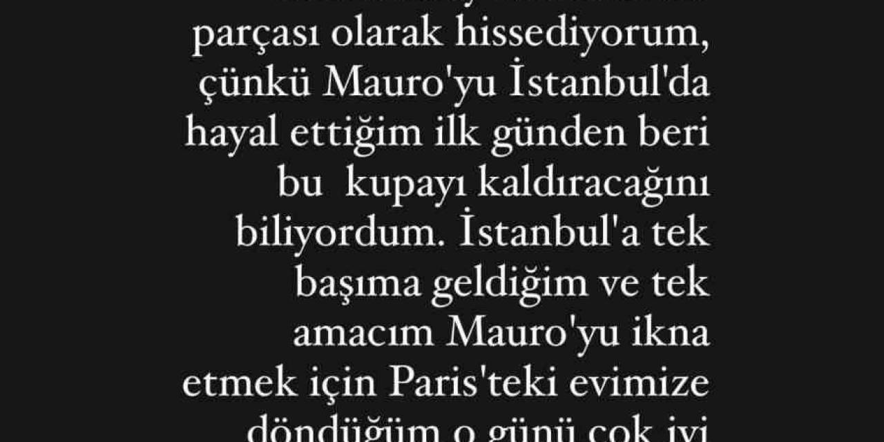 Wanda Nara: "galatasaray Ailemizi Asla Unutmayacağız, Sonsuza Dek Kalbimizde Taşıyacağız"