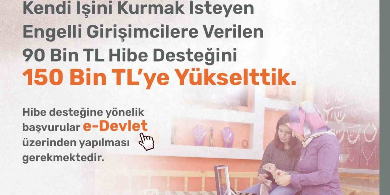 İşkur’dan Engelli Ve Eski Hükümlülere Hibe Desteği