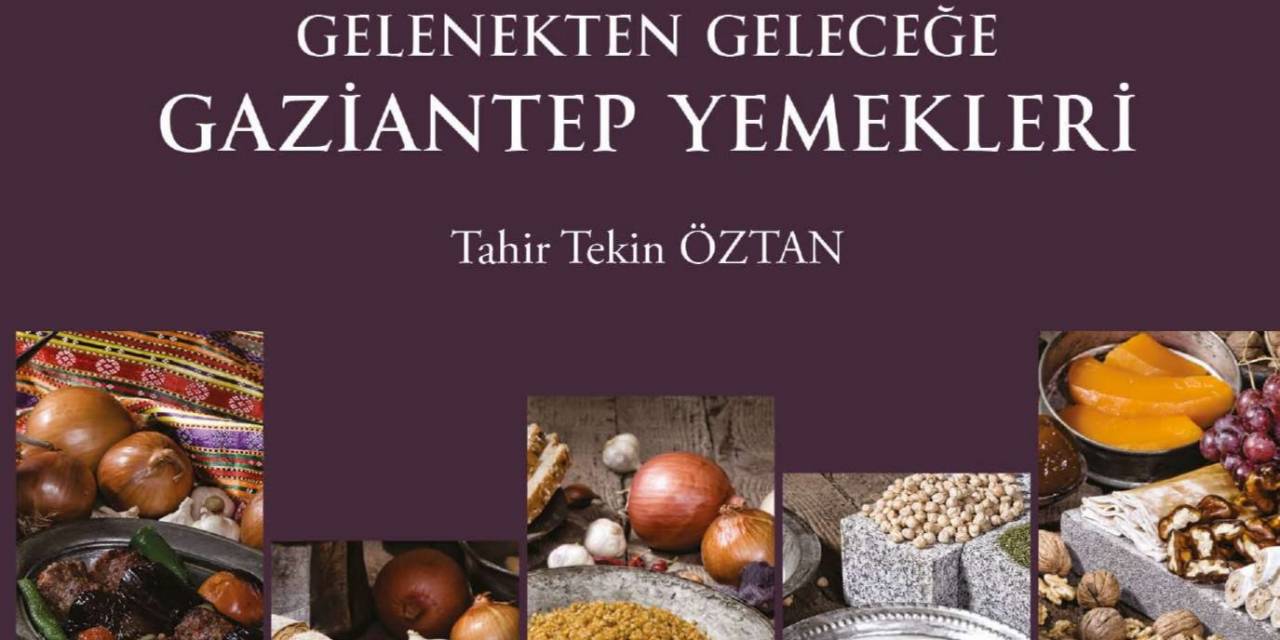 Gaziantep’in Yemek Kitaplarına Uluslararası Arenada 4 Büyük Ödül