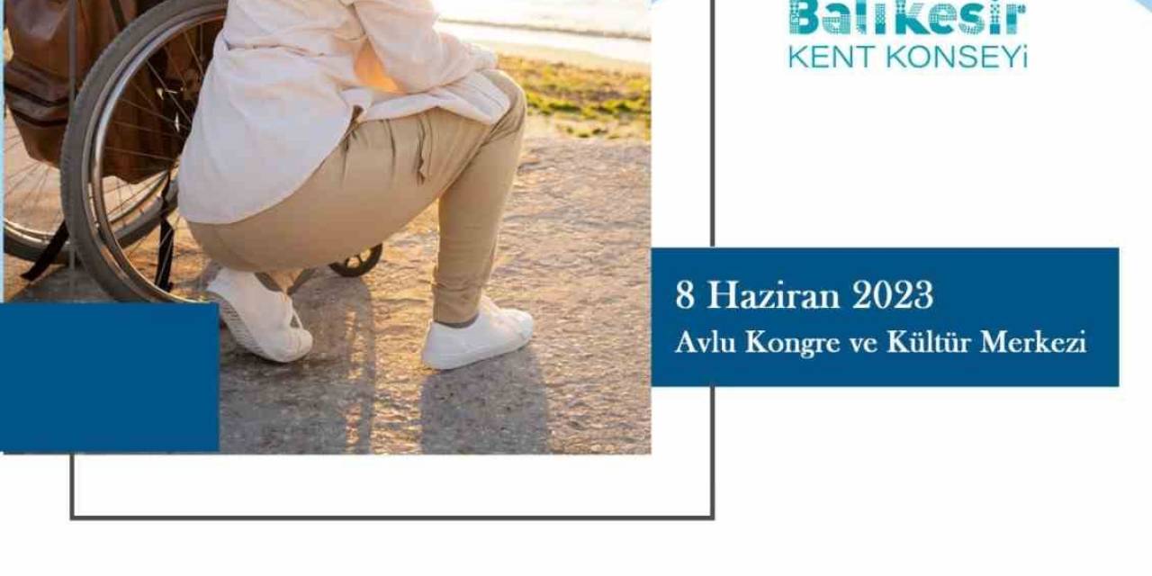 Engelsiz Şehir Balıkesir Çalıştayı Yapılacak