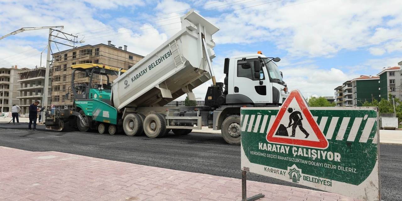 Karatay Belediyesi Yol Ve Asfalt Çalışmalarını Sürdürüyor