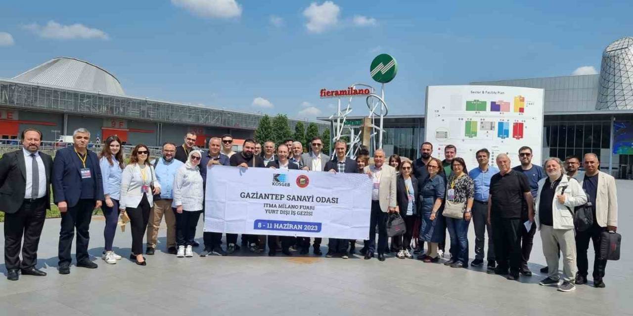 Gaziantep’teki Sanayiciler Itma Milano Fuarı’nda