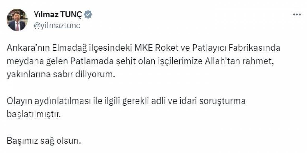 Adalet Bakanı Tunç: "mke Roket Ve Patlayıcı Fabrikasında Meydana Gelen Olayın Aydınlatılması İle İlgili Gerekli Adli Ve İdari Soruşturma Başlatılmıştır"