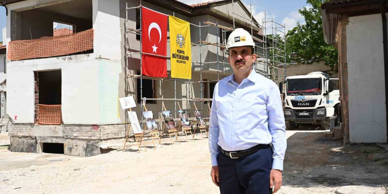 Konya’da Tarihi Konya Evleri Restore Ediliyor