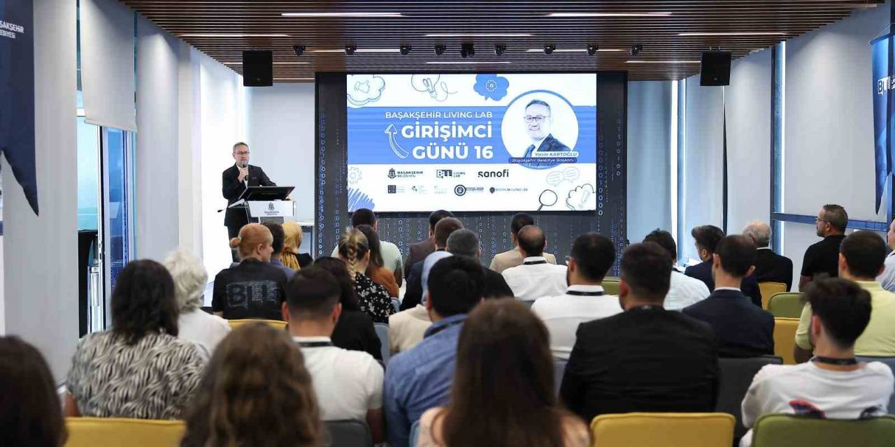 Başakşehir Living Lab Girişimci Günü’nün 16’ncısı Yapıldı