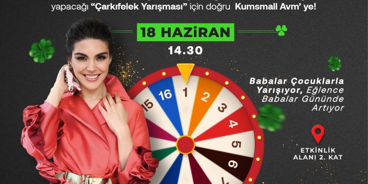 Kumsmall’dan Babalar Günü’ne Özel Çarkıfelek