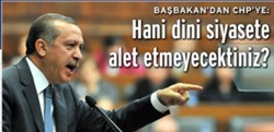Hani Dini alet etmeyecektiniz ?