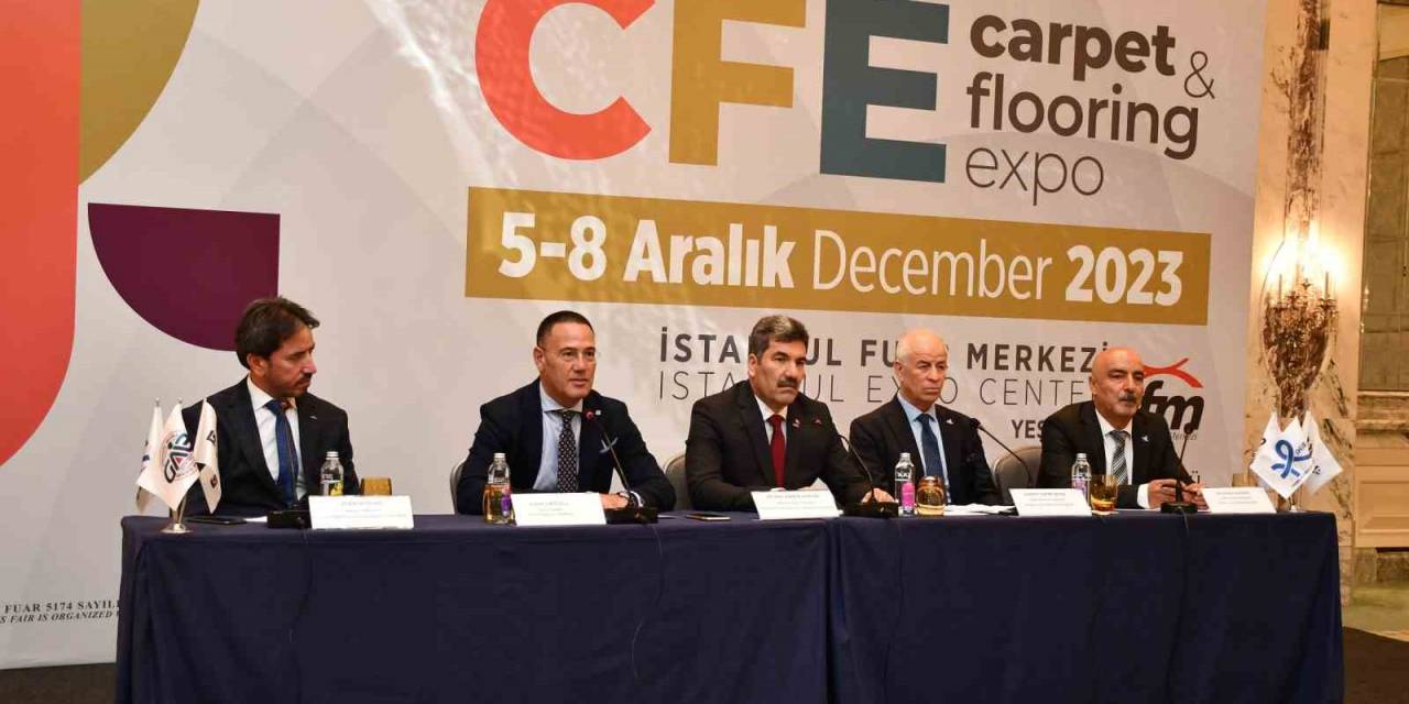 Cfe 2023 Fuarı Halıcılık Sektörünü Zirveye Taşıyacak