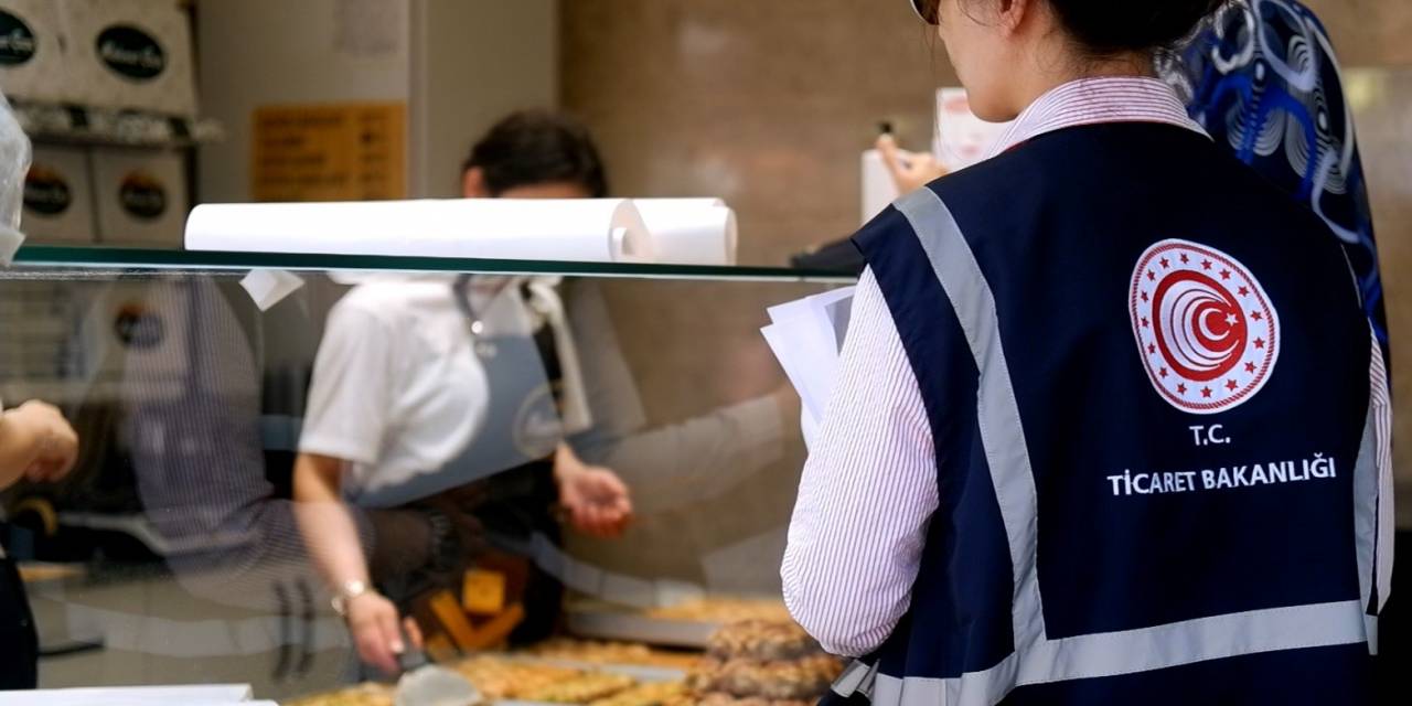 Ticaret Bakanlığı ‘tatlıcıları’ Yakın Takibe Aldı, Fiyat Etiketi Tetbirlerleri Artırıldı