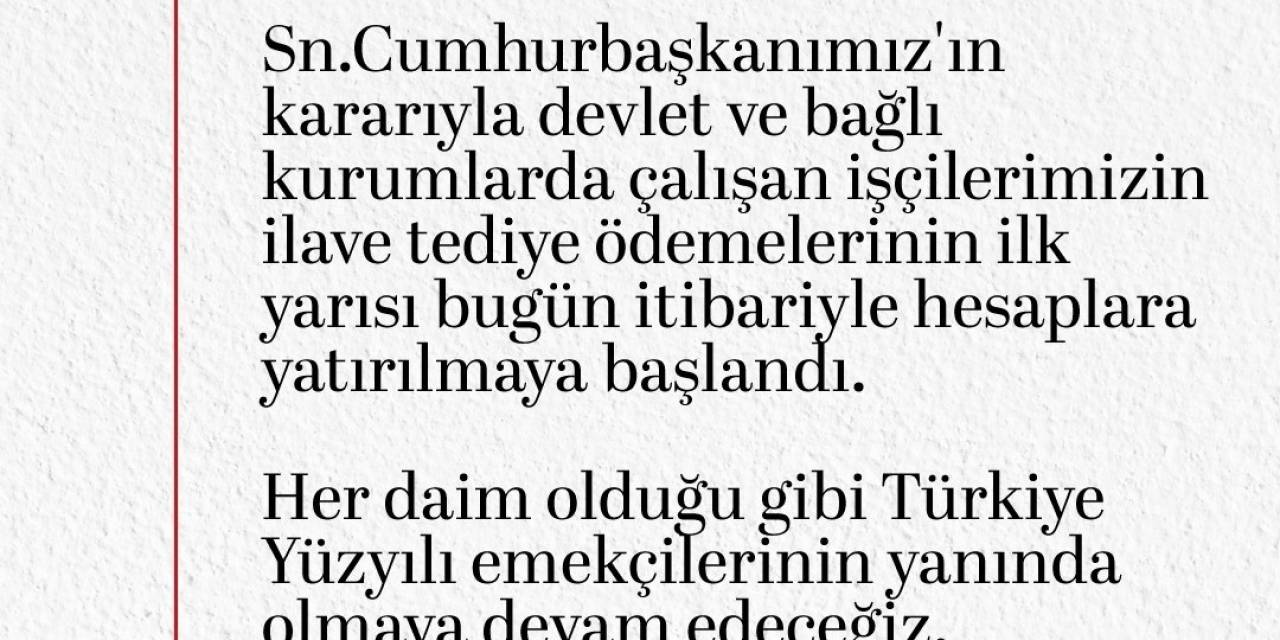 İlave Tediye Ödemelerinin İlk Yarısı Bugün İtibarıyla Hesaplara Yatırılmaya Başlandı