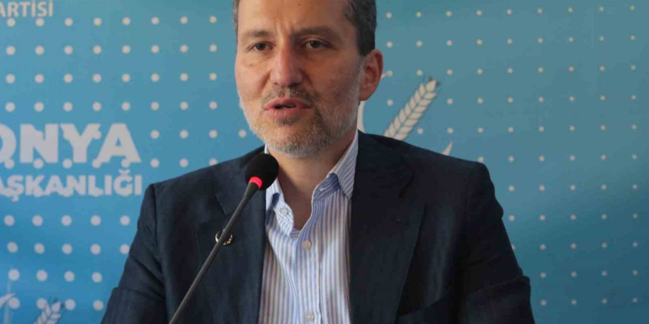 Fatih Erbakan: “7’li Masanın 4 Tane Küçük Partisi Tabela Partisine Dönüşmüş Durumdadır”