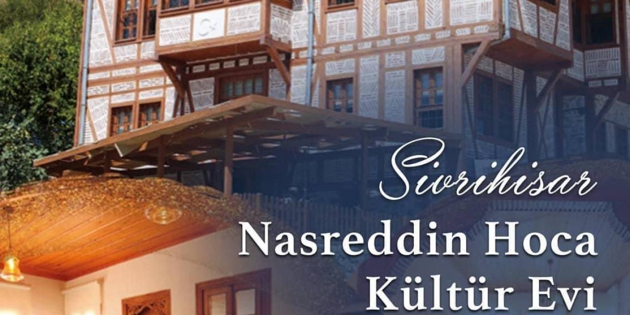 Sivrihisar’da Bayram Haftası Müzeler Ve Konaklar Ziyaretçilerine Kapılarını Açıyor
