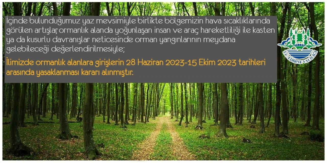 Edirne’de Ormanlık Alanlara Girişler Yasaklandı