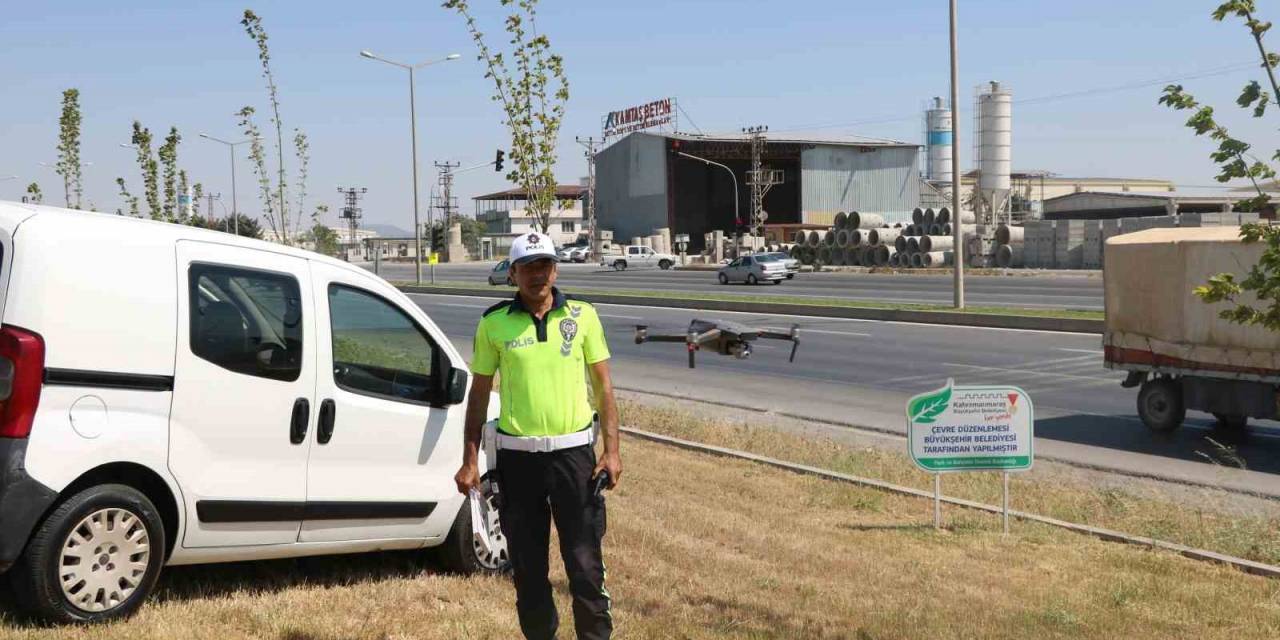 Kahramanmaraş’ta Dron İle Kırmızı Işık Denetimi