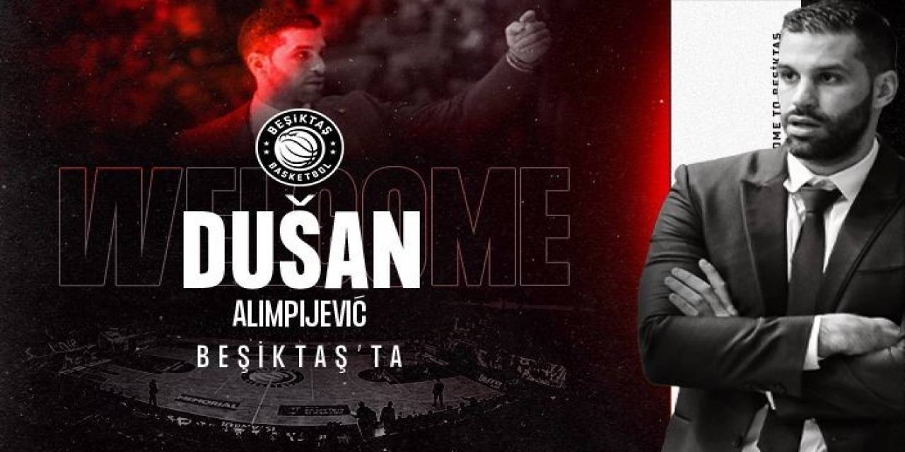 Beşiktaş Erkek Basketbol Takımı, Başantrenör Dusan Alimpijevic İle Anlaştı