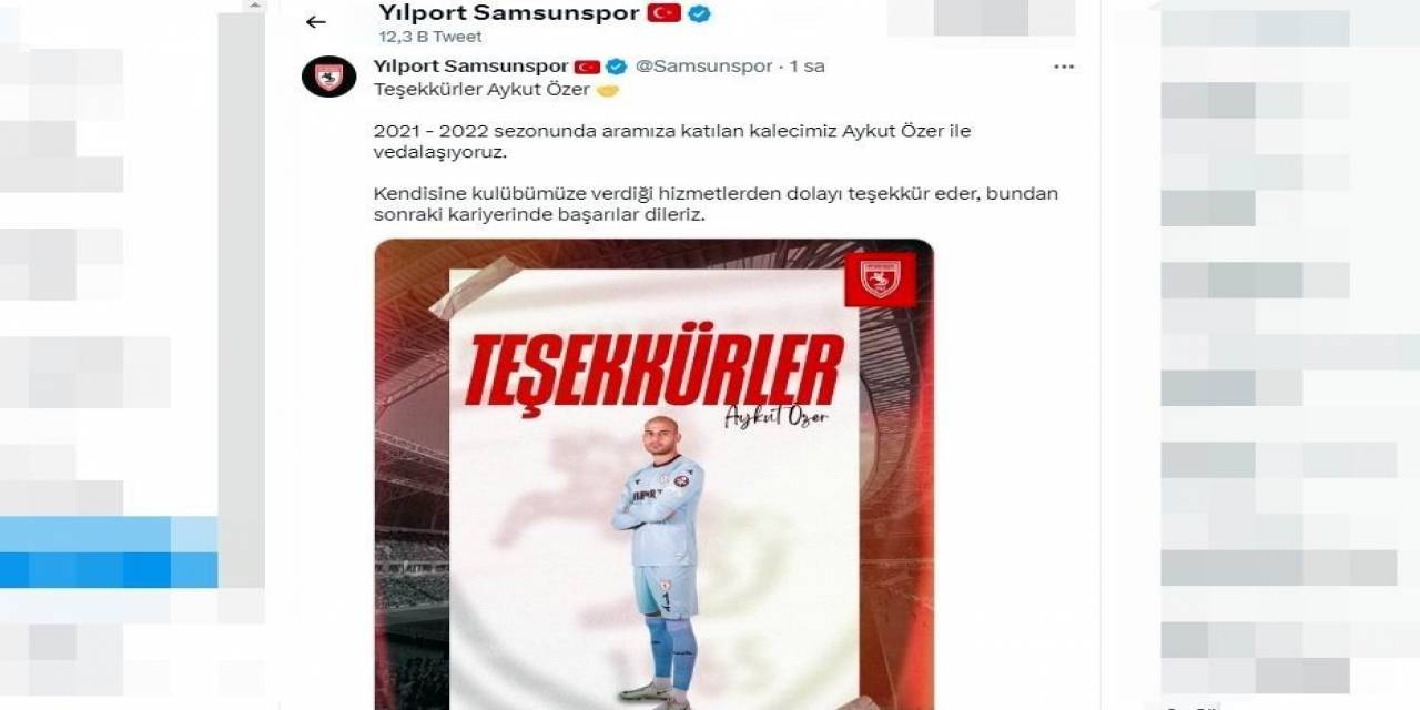 Samsunspor’da Kaleci Aykut Özer İle Yollar Ayrıldı