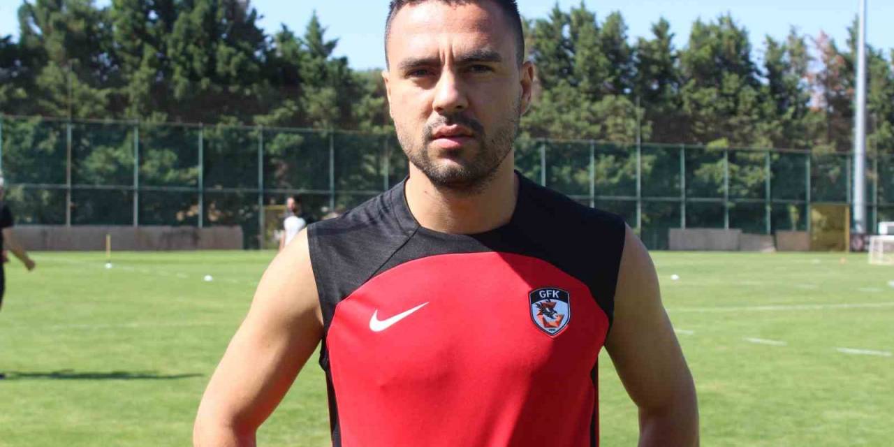 Furkan Soyalp’in Hedefi Gaziantep Fk’ya Maksimum Skor Katkısı Vermek