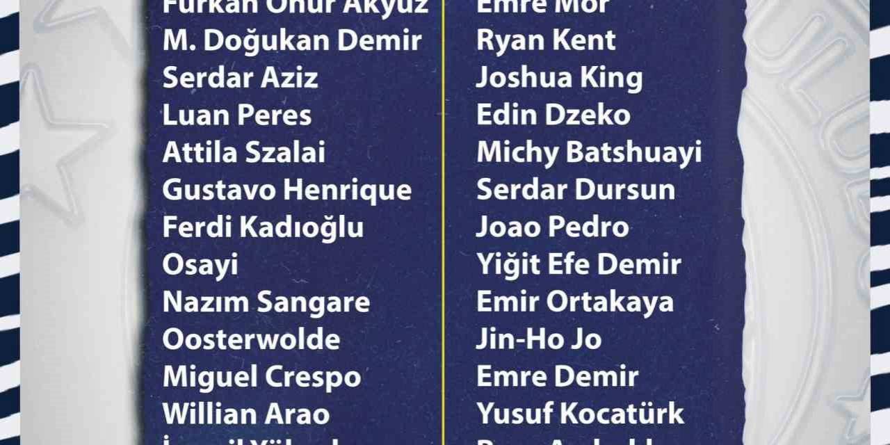 Fenerbahçe’nin Rusya Hazırlık Kampı Kadrosu Belli Oldu