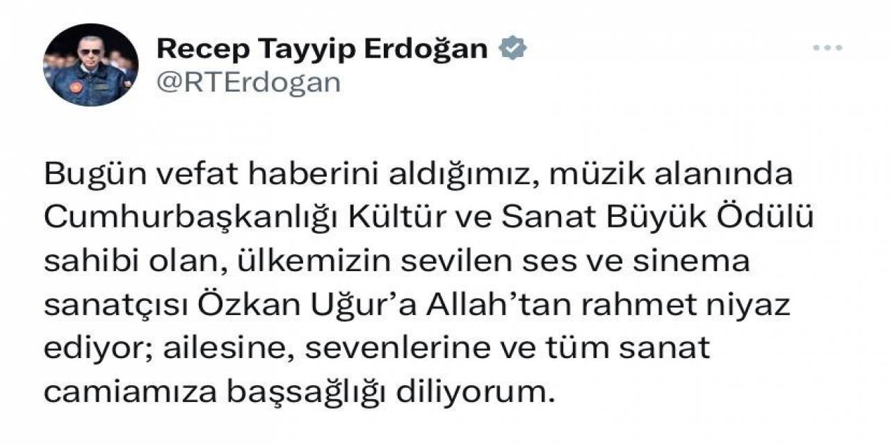 Cumhurbaşkanı Erdoğan’dan Özkan Uğur İçin Başsağlığı Mesajı
