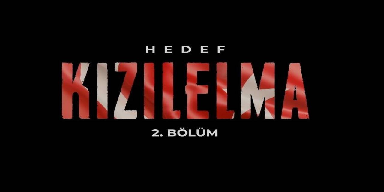 Hedef Kızılelma Belgeselinin 2. Bölümü Yayınlandı