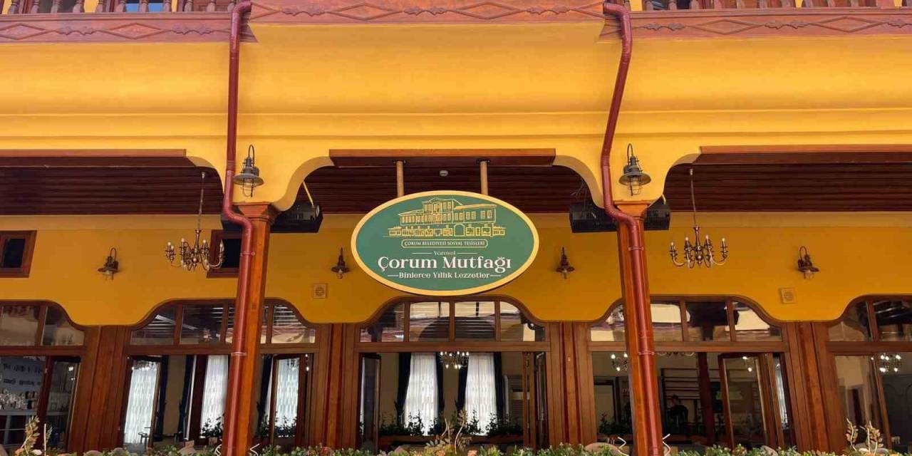 Çorum’un Yöresel Lezzetleri Tarihi Konakta Damakla Buluşuyor