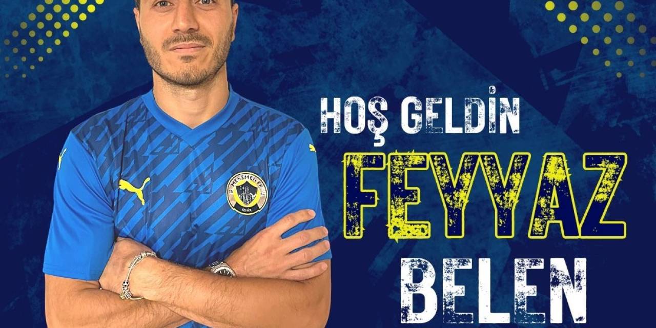 Menemen Fk, Feyyaz Belen’i Kadrosuna Kattı