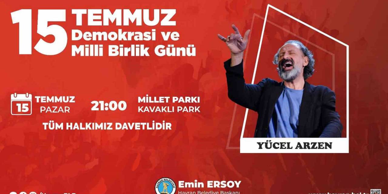 15 Temmuz’da Yücel Arzen Havran’da Sahne Alacak