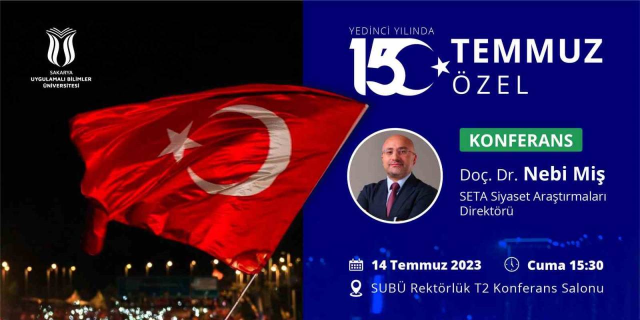 Subü’de 15 Temmuz Özel Konferansı Düzenlenecek
