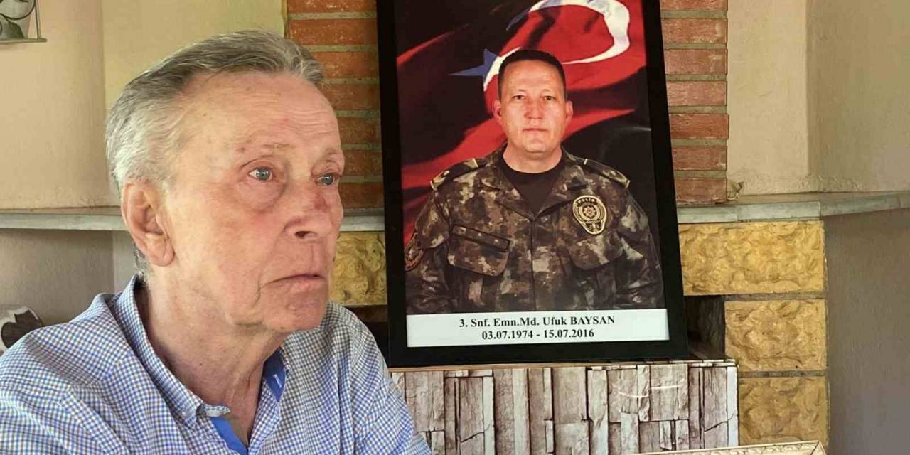 15 Temmuz Şehidi Emniyet Müdürünün Babası Yürekleri Dağladı: "7 Yıl Bana Bir Asır Gibi Geldi"