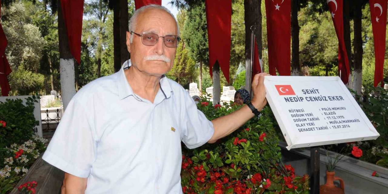 15 Temmuz Şehidi Polis Memuru Eker’in Babası: "allah Onları Cehennem Ateşinde Yaksın"