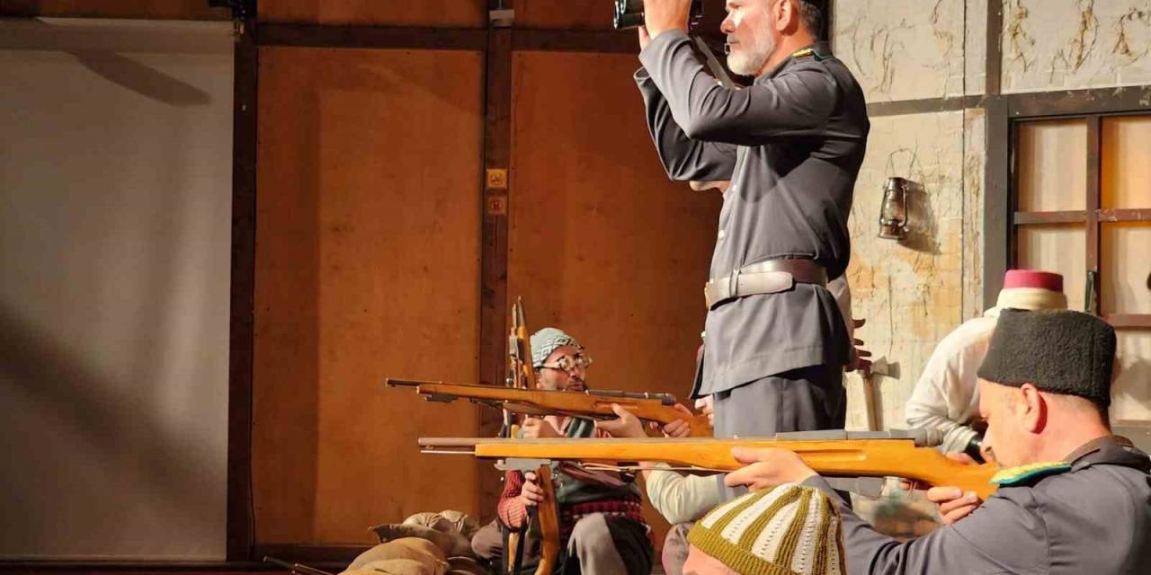 Milli Mücadele Döneminde 150 Gönüllü İle Destan Yazmışlardı, Tiyatro Gösterisiyle Anıldılar