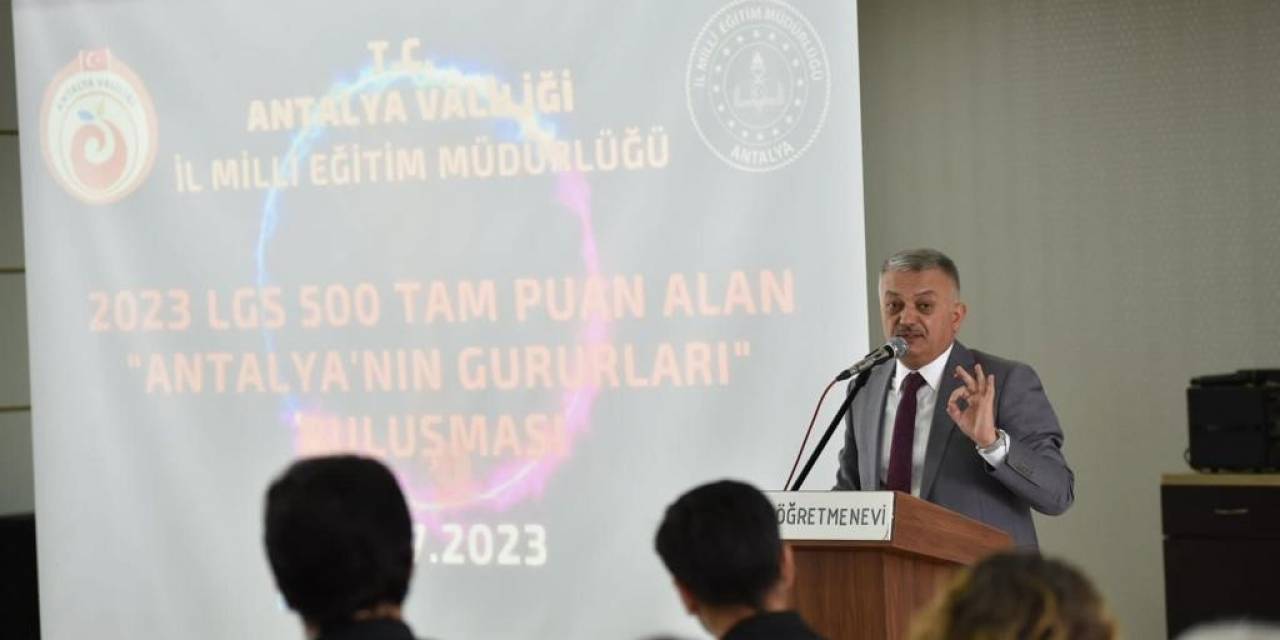 Vali Yazıcı:"antalya’nın Lgs’de Giderek Artan Bir Başarı Grafiği Var"