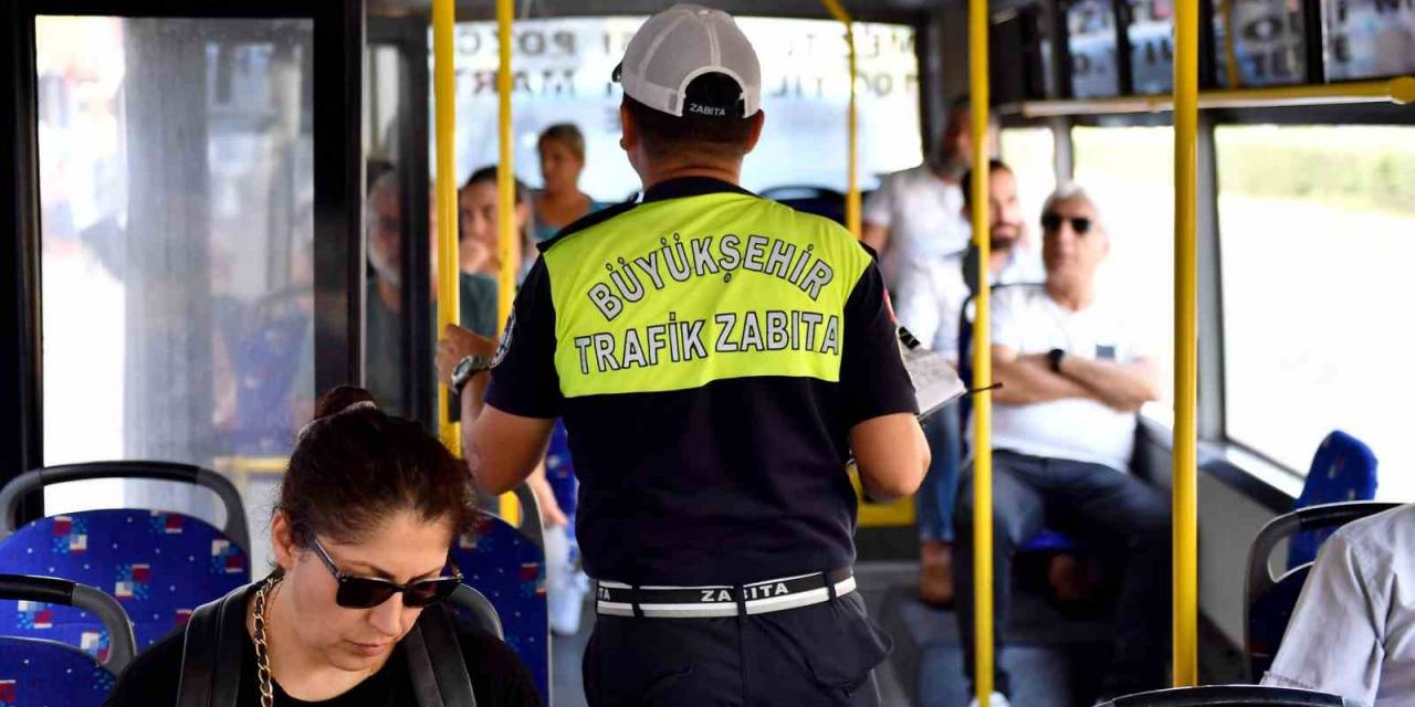 Mersin’de Zabıta Ekipleri Toplu Taşıma Araçlarında Denetimlerini Sürdürüyor
