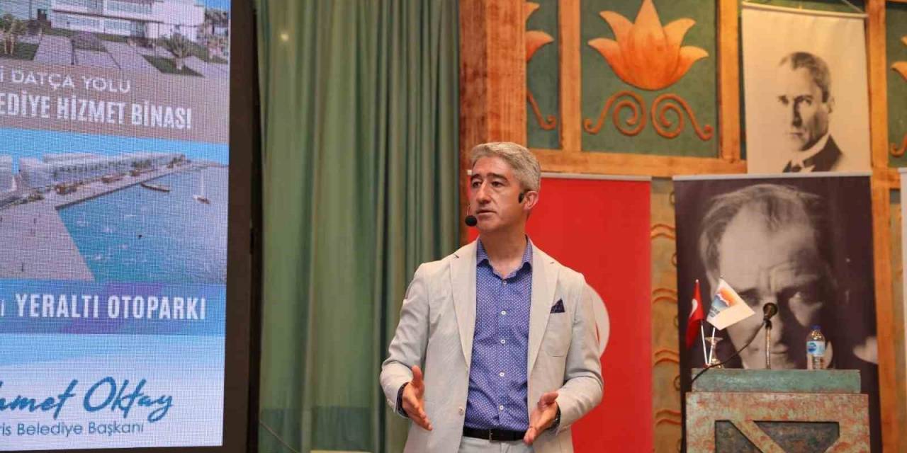 Marmaris Belediye Başkanı Oktay, Yapılmış Ve Yapılacak Olan Projeleri Tanıttı