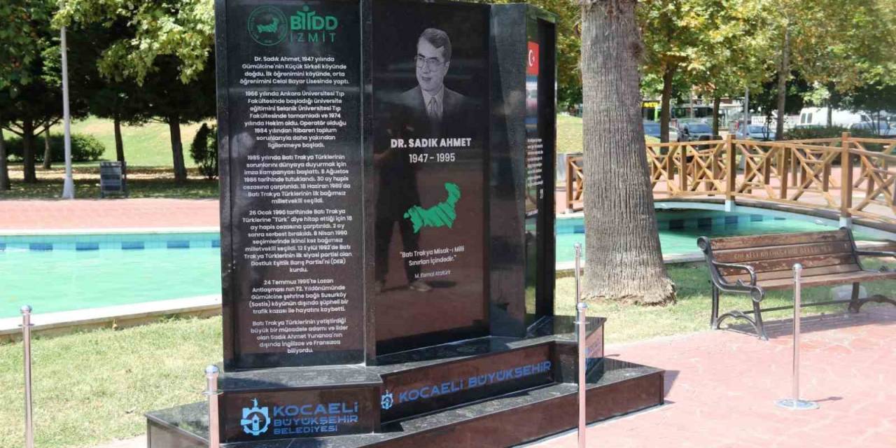 Batı Trakya Türklerinin Hakları İçin Verdiği Mücadeleyle Tanınıyordu, Anıtı Yapıldı