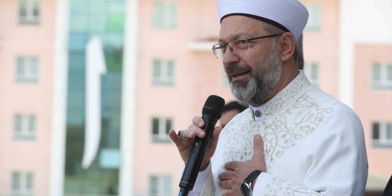 Diyanet İşleri Başkanı Erbaş: "muharrem Ayının Ve Aşure Günü’nün Birliğimizi, Kardeşliğimizi Pekiştirmeye Vesile Olmasını Yüce Rabbimizden Niyaz Ediyorum"