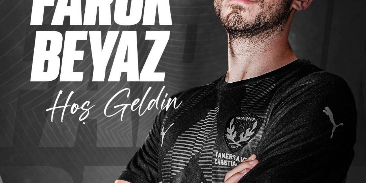 Ömer Faruk Beyaz, Hatayspor’da