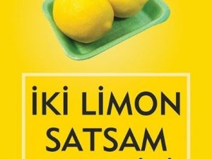 "İki Limon Satsam Daha İyi" Raflarda