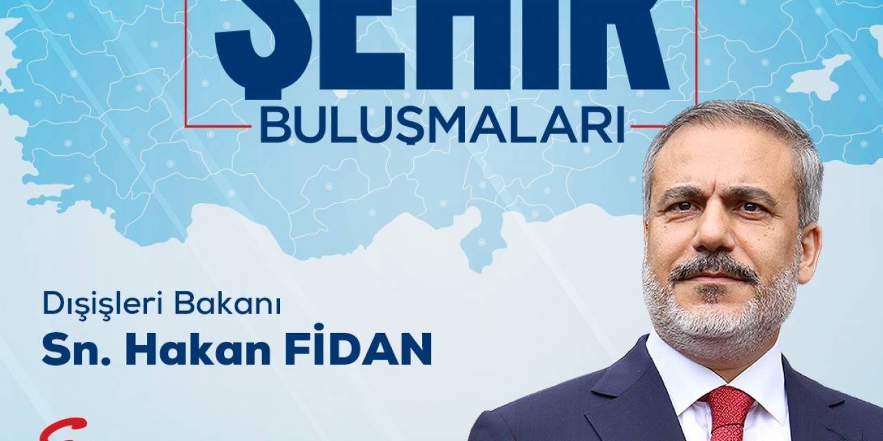 Bakan Fidan Erzurum’a Gelecek