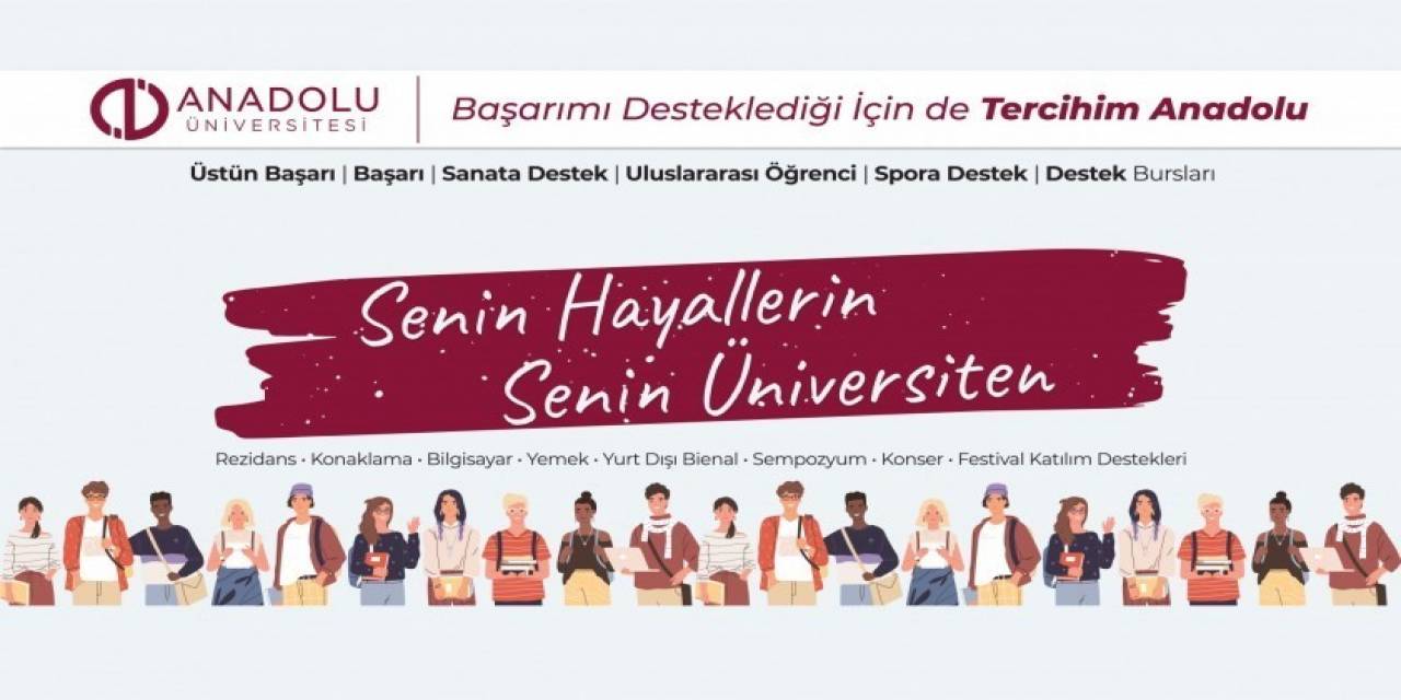 Anadolu Üniversitesi Onlarca Bursuyla Başarının Yanında