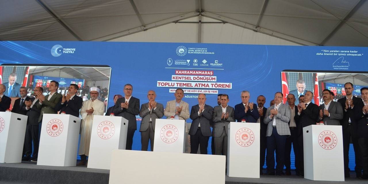 Cumhurbaşkanı Erdoğan Startı Verdi, Kahramanmaraş’ta İlk Temeller Atıldı