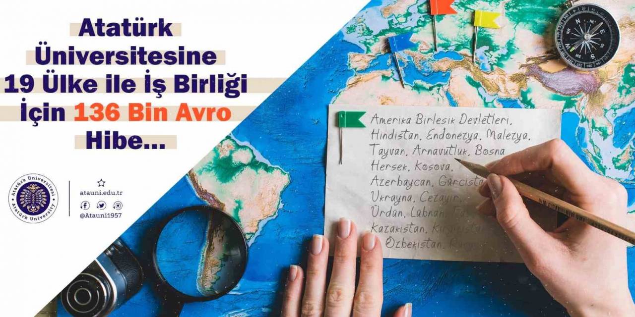 Atatürk Üniversitesine 19 Ülke İle İş Birliği İçin 136 Bin Avro Hibe