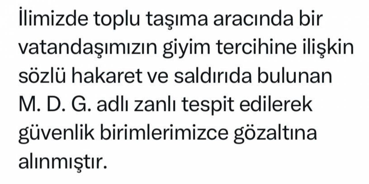 Tesettürlü Kadına Sözlü Saldırıda Bulunmuştu, Gözaltına Alındı