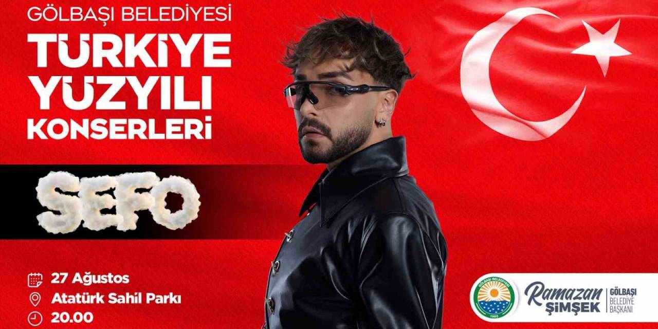 Gölbaşı’nda Türkiye Yüzyılı Konserleri Sefo İle Başlıyor